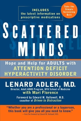 Scattered Minds: Hope and Help for Adults with Attention Deficit Hyperactivity Disorder - Paperback | Diverse Reads