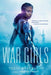 War Girls - Paperback | Diverse Reads