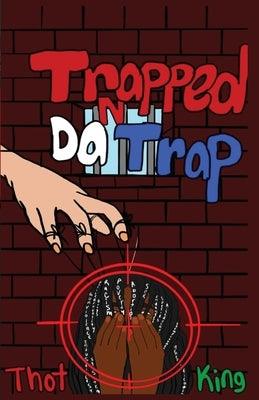 Trapped N Da Trap - Paperback | Diverse Reads
