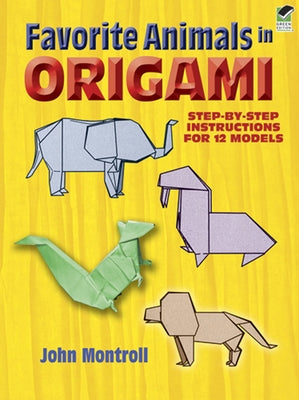 Favorite Animals in Origami - Paperback | Diverse Reads