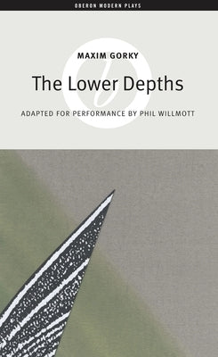 The Lower Depths - Paperback | Diverse Reads