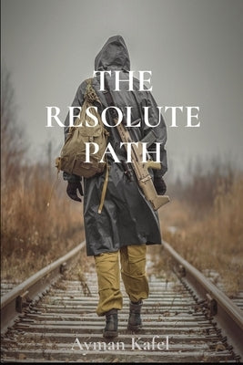 The Resolute Path - Paperback | Diverse Reads