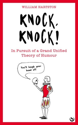 Knock, Knock: In Pursuit of a Grand Unified Theory of Humour - Paperback | Diverse Reads