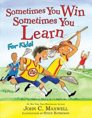 Sometimes You Win--Sometimes You Learn for Kids - Hardcover | Diverse Reads