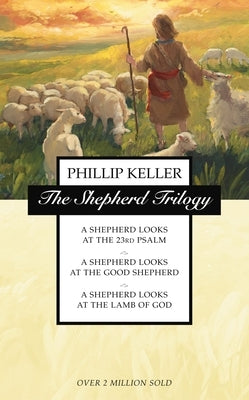 The Shepherd Trilogy: A Shepherd Looks at the 23rd Psalm, A Shepherd Looks at the Good Shepherd, A Shepherd Looks at the Lamb of God - Paperback | Diverse Reads