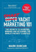 Smart Yacht Marketing 101: The secrets to sourcing, winning and retaining the world's richest clientele - Hardcover | Diverse Reads