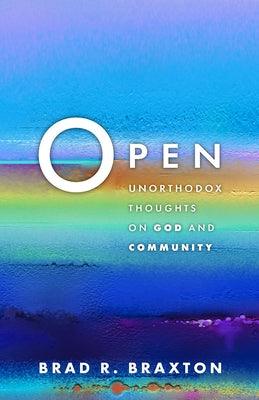 Open: Unorthodox Thoughts on God and Community - Paperback |  Diverse Reads