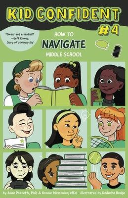 How to Navigate Middle School: Kid Confident Book 4 - Hardcover | Diverse Reads