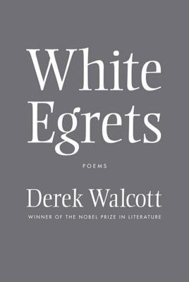 White Egrets: Poems - Paperback |  Diverse Reads