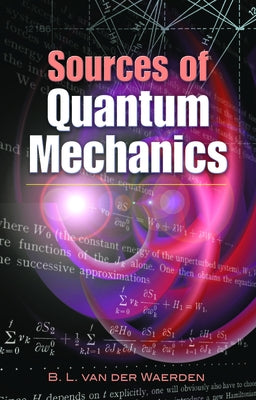 Sources of Quantum Mechanics - Paperback | Diverse Reads