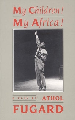 My Children! My Africa! - Paperback | Diverse Reads