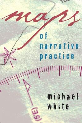 Maps of Narrative Practice - Hardcover | Diverse Reads