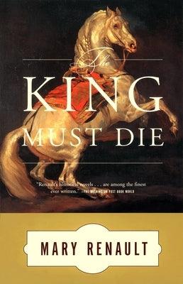 The King Must Die - Paperback | Diverse Reads