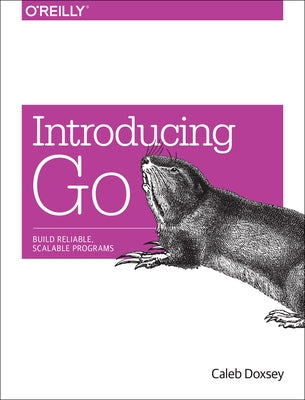 Introducing Go: Build Reliable, Scalable Programs - Paperback | Diverse Reads