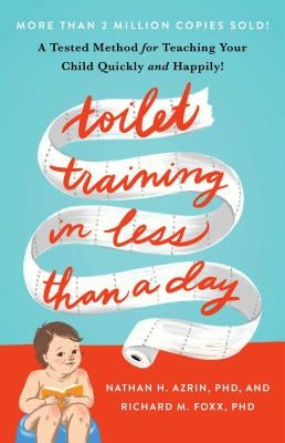 Toilet Training in Less Than a Day - Paperback | Diverse Reads
