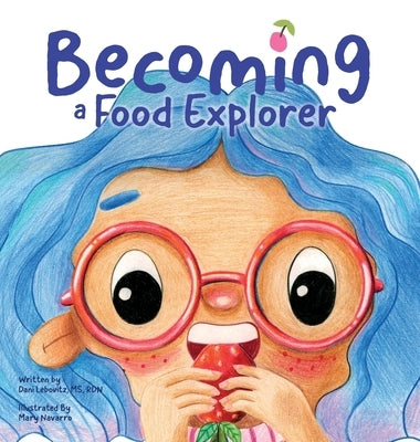 Becoming A Food Explorer - Hardcover | Diverse Reads