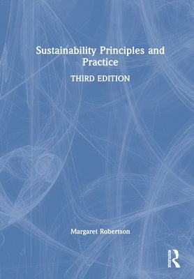 Sustainability Principles and Practice - Hardcover | Diverse Reads