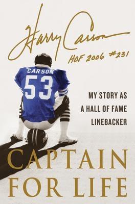 Captain for Life: My Story as a Hall of Fame Linebacker - Hardcover | Diverse Reads