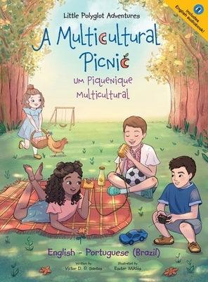 A Multicultural Picnic / Um Piquenique Multicultural - Bilingual English and Portuguese (Brazil) Edition: Children's Picture Book - Hardcover | Diverse Reads