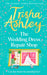 The Wedding Dress Repair Shop: The Brand New, Uplifting and Heart-Warming Summer Romance Book from the Sunday T Imes Bestseller - Hardcover | Diverse Reads