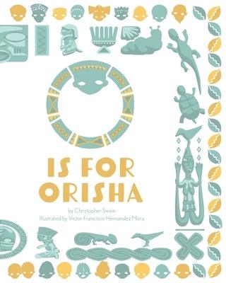 O is for Orisha - Paperback | Diverse Reads