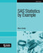 SAS Statistics by Example - Paperback | Diverse Reads
