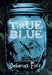 True Blue - Paperback | Diverse Reads