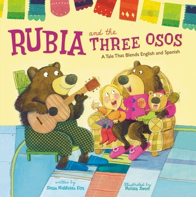 Rubia and the Three Osos: A Tale That Blends English and Spanish - Paperback | Diverse Reads