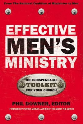 Effective Men's Ministry: The Indispensable Toolkit for Your Church - Paperback | Diverse Reads