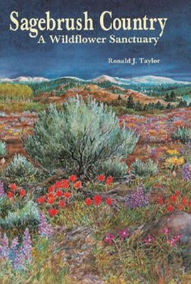 Sagebrush Country: A Wildflower Sanctuary / Edition 1 - Paperback | Diverse Reads