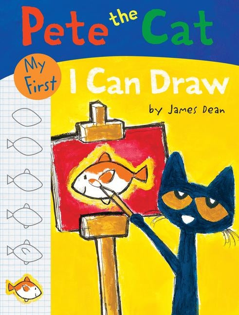 Pete the Cat: My First I Can Draw - Paperback | Diverse Reads