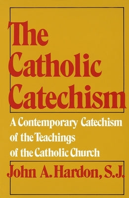 The Catholic Catechism: A Contemporary Catechism of the Teachings of the Catholic Church - Paperback | Diverse Reads