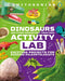 Dinosaur and Other Prehistoric Creatures Activity Lab: Exciting Projects for Exploring the Prehistoric World - Hardcover | Diverse Reads