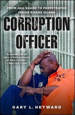 Corruption Officer: From Jail Guard to Perpetrator Inside Rikers Island - Paperback | Diverse Reads