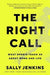 The Right Call: What Sports Teach Us about Work and Life - Hardcover | Diverse Reads