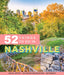 Moon 52 Things to Do in Nashville: Local Spots, Outdoor Recreation, Getaways - Paperback | Diverse Reads
