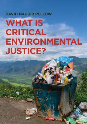 What is Critical Environmental Justice? - Paperback | Diverse Reads