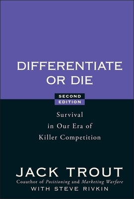 Differentiate or Die: Survival in Our Era of Killer Competition - Hardcover | Diverse Reads
