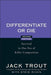 Differentiate or Die: Survival in Our Era of Killer Competition - Hardcover | Diverse Reads