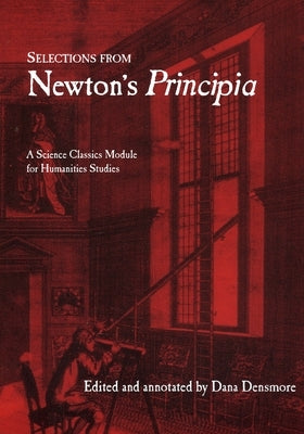 Selections from Newton's Principia / Edition 1 - Paperback | Diverse Reads