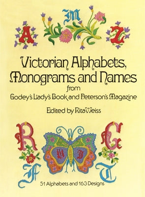Victorian Alphabets, Monograms and Names for Needleworkers: from Godey's Lady's Book - Paperback | Diverse Reads