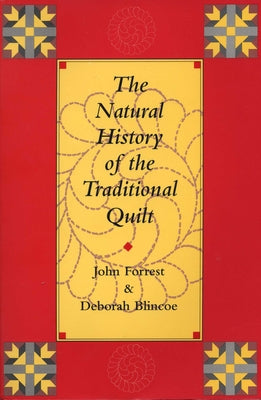 The Natural History of the Traditional Quilt - Paperback | Diverse Reads