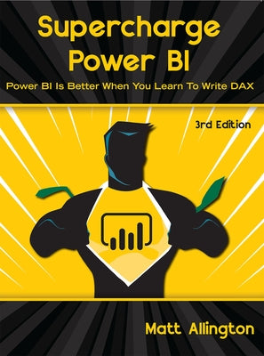 Supercharge Power BI: Power BI is Better When You Learn To Write DAX - Paperback | Diverse Reads