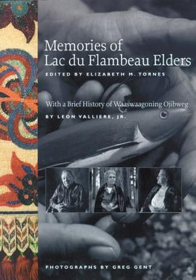 Memories of Lac du Flambeau Elders - Paperback | Diverse Reads