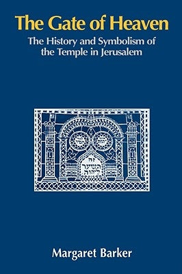 The Gate of Heaven: The History and Symbolism of the Temple in Jerusalem - Paperback | Diverse Reads