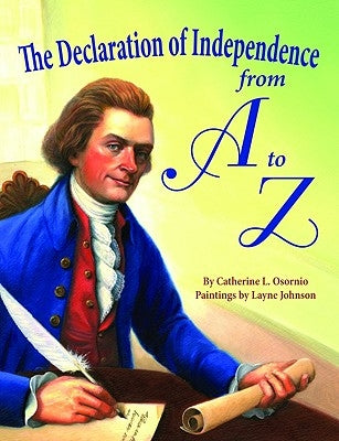 The Declaration of Independence from A to Z - Hardcover | Diverse Reads