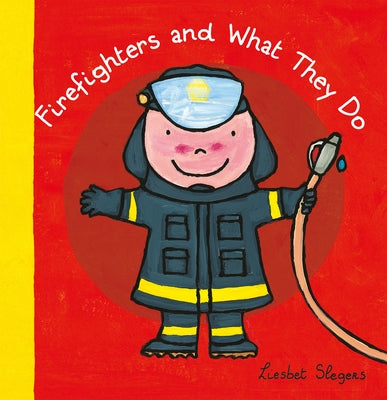 Firefighters and What They Do - Hardcover | Diverse Reads