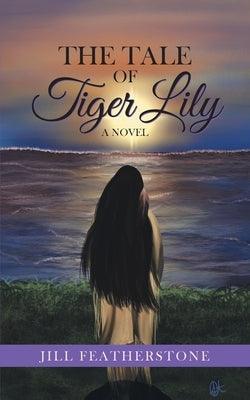 The Tale of Tiger Lily - Paperback | Diverse Reads