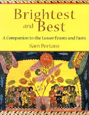 Brightest and Best: A Companion to the Lesser Feasts and Fasts - Paperback | Diverse Reads