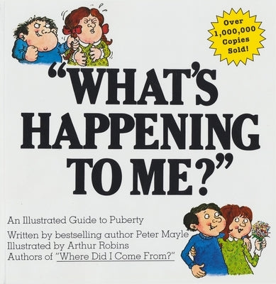 What's Happening to Me?: The Answers to Some of the World's Most Embarrassing Questions - Paperback | Diverse Reads
